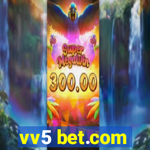 vv5 bet.com